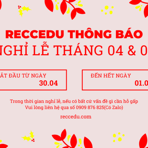 lịch nghỉ lễ 30/04 RECCEDU